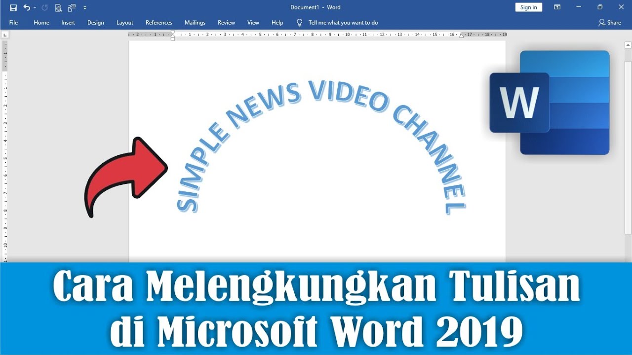 Cara Mudah dan Cepat Melengkungkan Tulisan di Word 2019 Cara Mudah dan Cepat Melengkungkan Tulisan di Word 2019