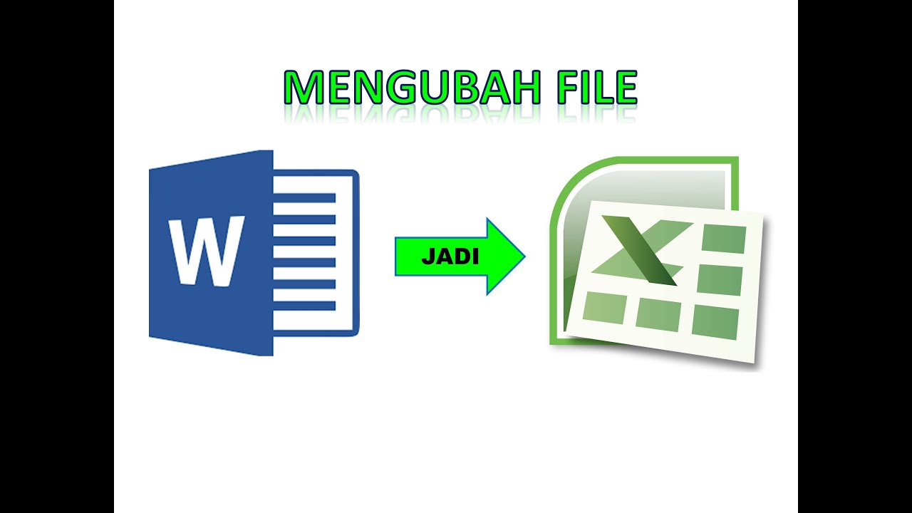 CARA MENGUBAH FILE WORD KE EXCEL - YouTube CARA MENGUBAH FILE WORD KE EXCEL - YouTube